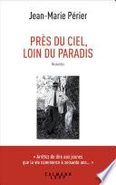 Près du ciel, loin du paradis