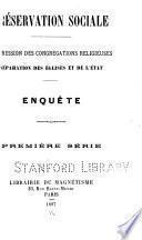 Préservation sociale: suppression des congrégations religieuses: séparation des églises et de l'état: enquête