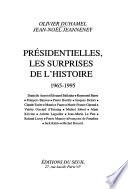 Présidentielles, les surprises de l'histoire, 1965-1995