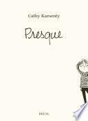 Presque
