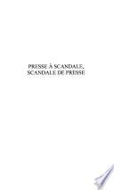 PRESSE À SCANDALE, SCANDALE DE PRESSE