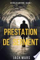 Prestation de Serment (un thriller Luke Stone – Volume 2)