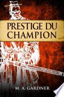 Prestige du champion