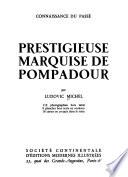Prestigieuse marquise de Pompadour