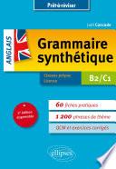 Prêt-à-réviser. Grammaire synthétique de l'anglais en 60 fiches pratiques et exercices corrigés • [B2-C1] • 2e édition augmentée