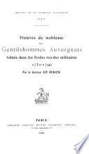 Preuves de noblesse des gentilshommes auvergnats admis dans les Écoles royales militaires, 1751-1790