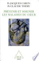 Prévenir et soigner les maladies du cœur