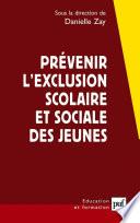Prévenir l'exclusion scolaire et sociale des jeunes