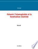 Prévenir l'islamophobie et la fanatisation islamiste