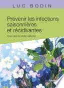 Prévenir les infections saisonnières et récidivantes - Avec des remèdes naturels
