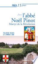 Prier 15 jours avec l'abbé Noël Pinot