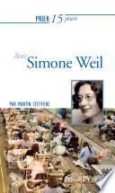 Prier 15 jours avec Simone Weil