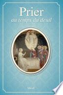 Prier au temps du deuil