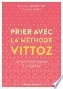 Prier avec la méthode Vittoz