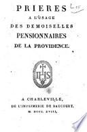Prières à l'usage des Demoiselles pensionnaires de la Providence