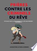 Prières Contre Les Criminels Du Rêve