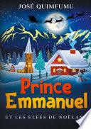 Prince Emmanuel Et Les Elfes De Noëland