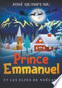 Prince Emmanuel Et Les Elfes De Noëland