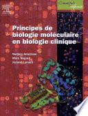 Principes de biologie moléculaire en biologie clinique