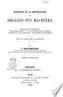 Principes de la construction des organes des machines résistance des matériaux pièces des machines ... par F. Redtenbacher