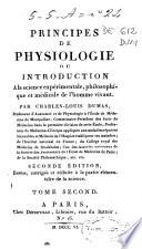 Principes de physiologie ou Introduction á la sciencie expérimentale, philosophique et médicale de l'homme vivant