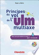 Principes Du Vol De L'Ulm Multiaxe - La Mécanique Du Vol Illustrée De L'Ulm