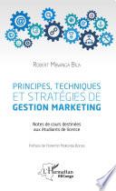 Principes, techniques et stratégies de gestion marketing