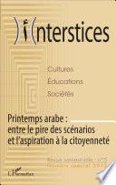 Printemps arabe : entre le pire des scénarios et l'aspiration à la citoyenneté