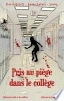 Pris au piège dans le collège