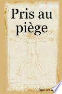 Pris au piège