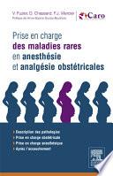 Prise en charge des maladies rares en anesthésie et analgésie obstétricales