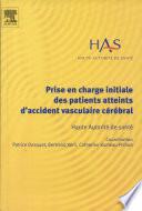 Prise en charge initiale des patients atteints d'accident vasculaire cérébral