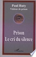 PRISON LE CRI DU SILENCE