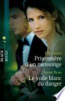 Prisonnière d'un mensonge - Le voile blanc du danger