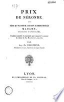 Prix de Néronde. Fête du fauteuil de Son Altesse Royale Madame, duchesse d'Angoulême. Fondation annuelle et perpétuelle pour consacrer le souvenir du retour de Sa Majesté en 1815
