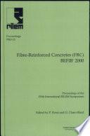 PRO 15: 5th RILEM Symposium on Fibre-Reinforced Concretes (FRC) - BEFIB' 2000