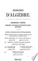 Problèmes d'algèbre et exercices de calcul algèbraique avec les solutions