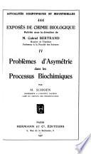 Problèmes d'asymétrie dans les processus biochimques