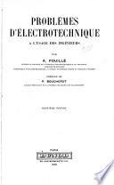 Problèmes d'électrotechnique à l'usage des ingénieurs