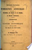Procédés pratiques pour obtenir des hybridations artificielles relativement aux fraisiers, aux melons et aux poiriers, etc