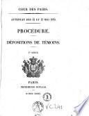 Procédures ; Dépositions des témoins