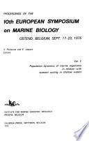 Proceedings of the 10th European Symposium on Marine Biology, Ostend, Belgium, Sept. 17-23, 1975: Population dynamics of marine organisms in relation with nutrient cycling in shallow waters