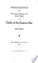 Proceedings of the ... Annual Meeting of the Grand Chapter of the Order of the Eastern Star of Wisconsin