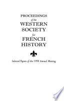 Proceedings of the ... Annual Meeting of the Western Society for French History