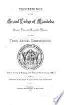 Proceedings of the Grand Lodge of Manitoba, Ancient, Free and Accepted Masons