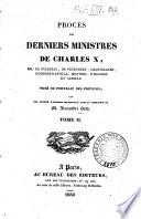 Procès des derniers ministres de Charles X, MM. de Polignac, de Peyronnet, Chantelauze, Gernon-Ranville, Montbel, D'Haussez et Capelle