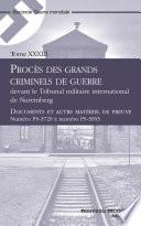 Procès des grands criminels de guerre devant le Tribunal militaire international de Nuremberg, Tome 33
