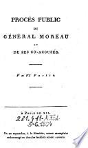 Procés Public Du Général Moreau Et Des Ses Co-Accusés