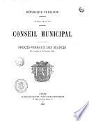 Procès-verbal - Conseil municipal [de Lyon]