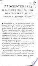 Procés-verbal de la distribution des prix du Collège de Paris, Division du Prytanée Français. [With the text of various speeches and poems.]